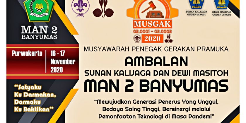 “Kegiatan Musyawarah Penegak (MUSGAK) Gerakan Pramuka Ambalan Sunan Kalijaga dan Ambalan Dewi Masitoh MAN 2 Banyumas Tahun 2020 Telah Sukses Dilaksanakan”