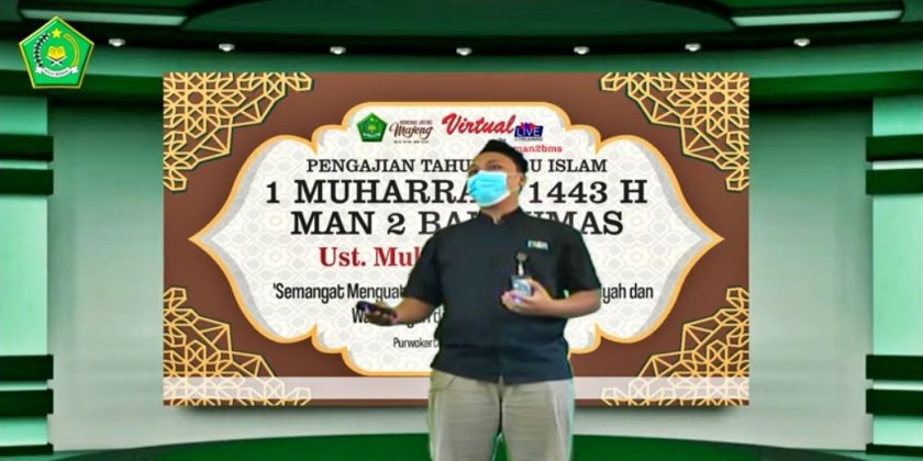 PENGAJIAN VIRTUAL PERINGATAN TAHUN BARU ISLAM 1 MUHARRAM 1443 H MAN 2 BANYUMAS