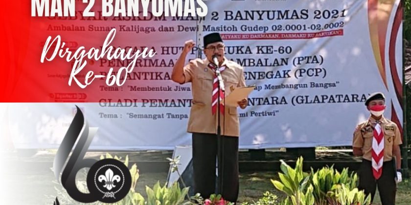 “MEMBERIKAN EDUKASI DENGAN PENUH DEDIKASI” DALAM KEGIATAN GEBYAR SKDM MAN 2 BANYUMAS 2021