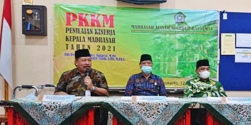 KEGIATAN PKKM 2021 DAN PEMBINAAN KA. KAN. KEMENAG KAB. BANYUMAS DI MAN 2 BANYUMAS