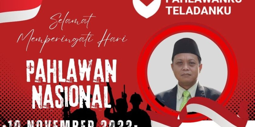 Selamat hari Pahlawan 10 November 2022