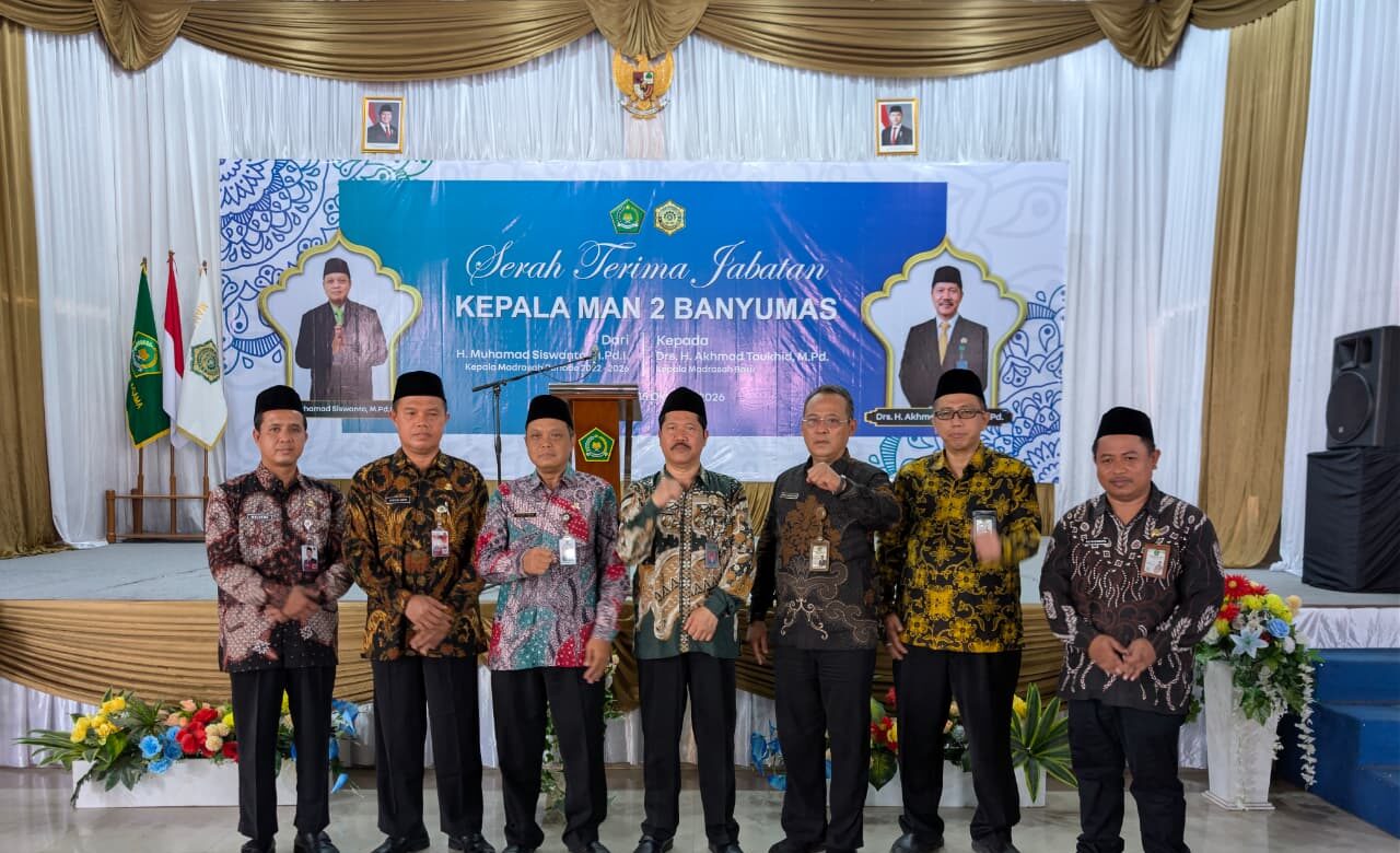 Sertijab MAN 2 Banyumas: Momen Emas Perkuat Kolaborasi dan Prestasi Madrasah